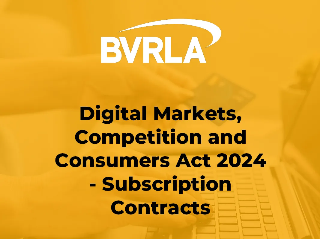 A white BVRLA logo on yellow background with the words Digital Markets, Competition and Consumers Act 2024 - Subscription Contracts
